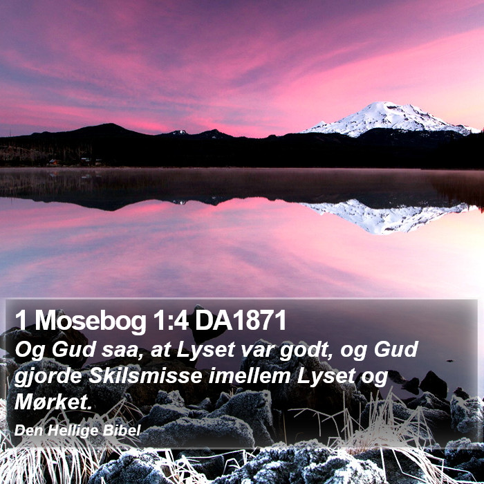 1 Mosebog 1:4 DA1871 Bible Study