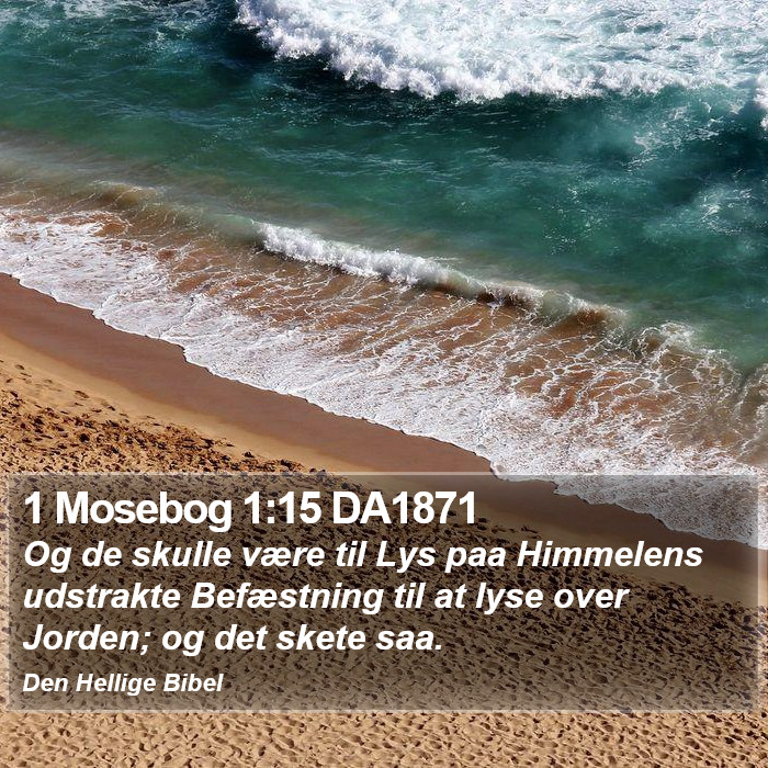 1 Mosebog 1:15 DA1871 Bible Study