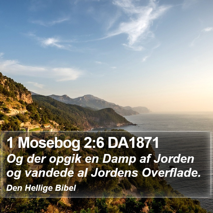 1 Mosebog 2:6 DA1871 Bible Study