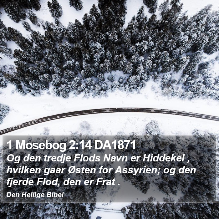 1 Mosebog 2:14 DA1871 Bible Study