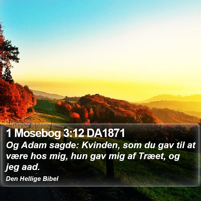 1 Mosebog 3:12 DA1871 Bible Study