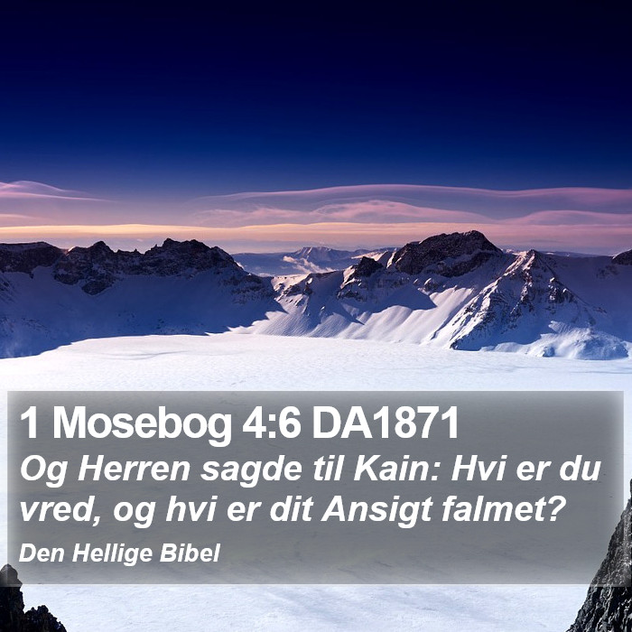 1 Mosebog 4:6 DA1871 Bible Study