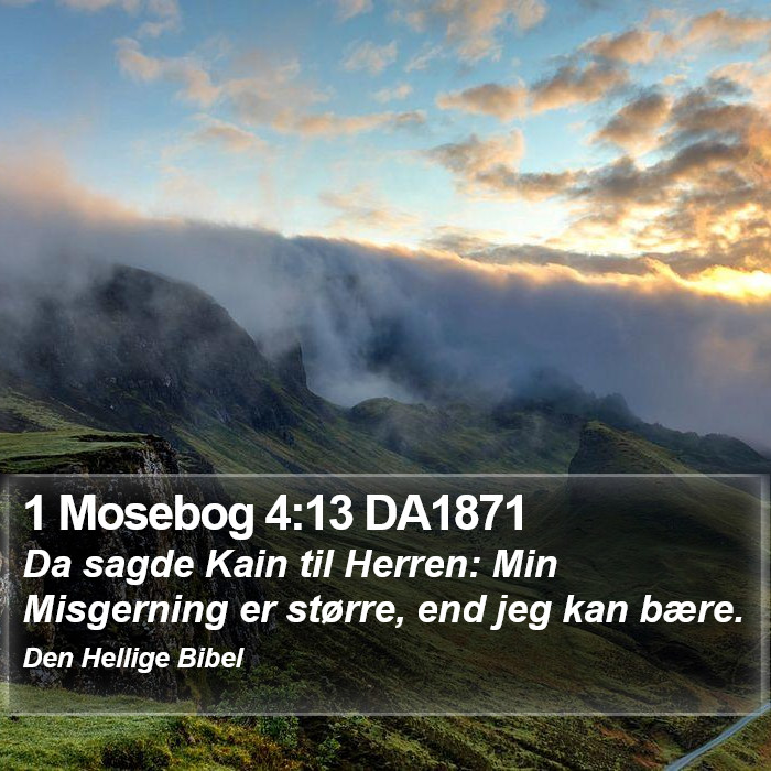 1 Mosebog 4:13 DA1871 Bible Study