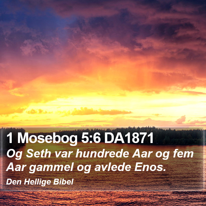 1 Mosebog 5:6 DA1871 Bible Study