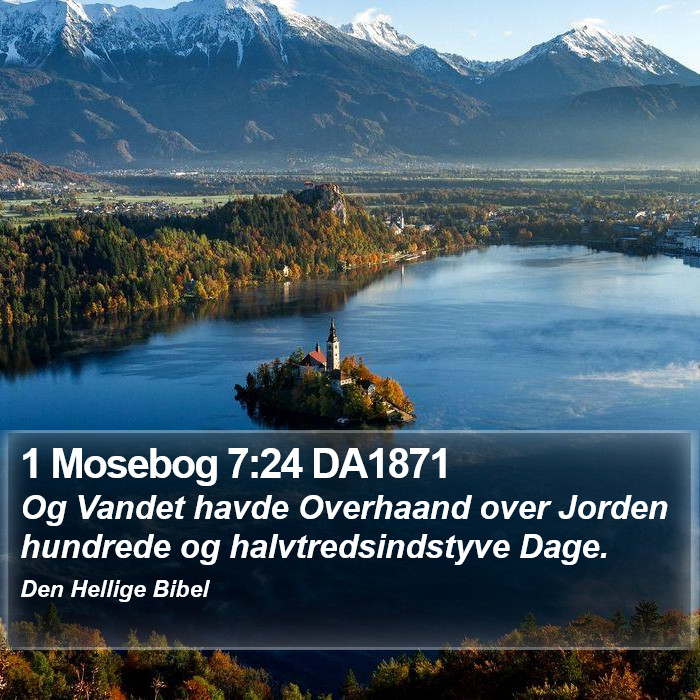 1 Mosebog 7:24 DA1871 Bible Study