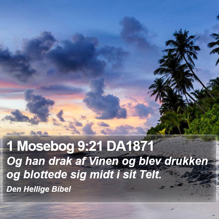 1 Mosebog 9:21 DA1871 Bible Study