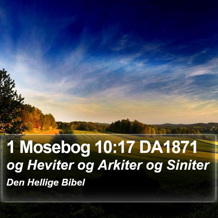 1 Mosebog 10:17 DA1871 Bible Study