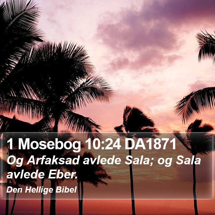 1 Mosebog 10:24 DA1871 Bible Study