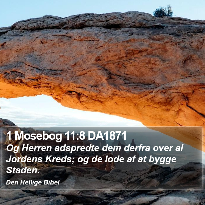 1 Mosebog 11:8 DA1871 Bible Study