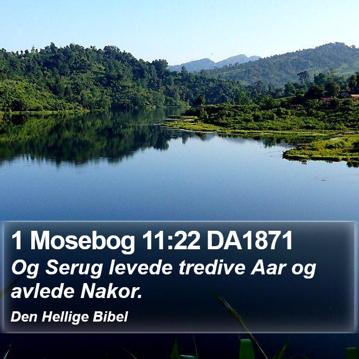 1 Mosebog 11:22 DA1871 Bible Study