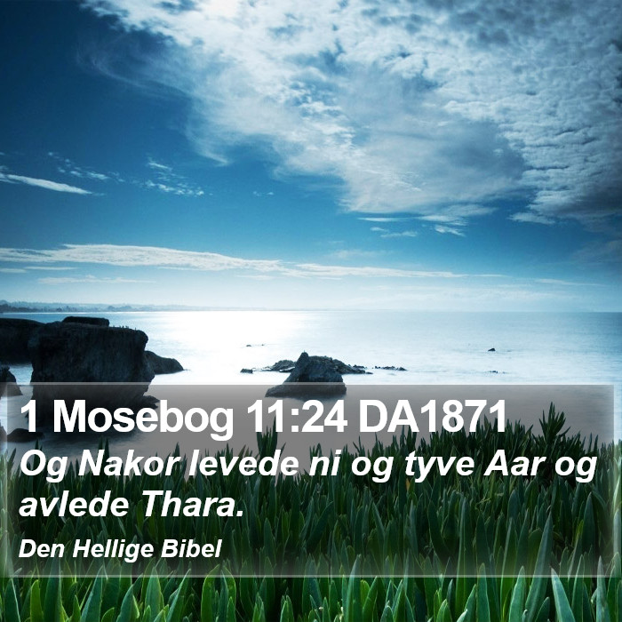1 Mosebog 11:24 DA1871 Bible Study