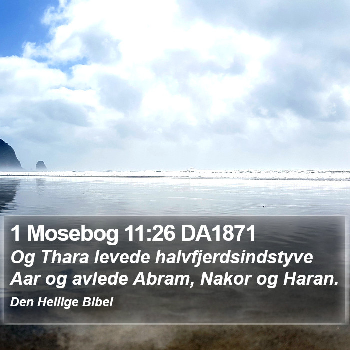 1 Mosebog 11:26 DA1871 Bible Study