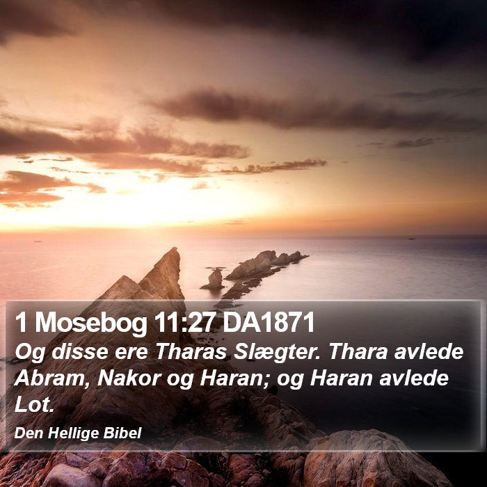 1 Mosebog 11:27 DA1871 Bible Study