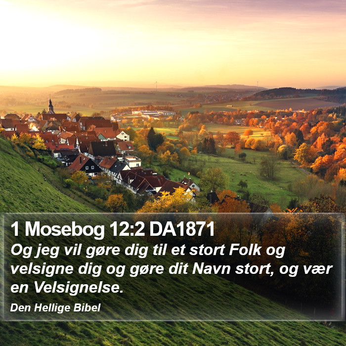 1 Mosebog 12:2 DA1871 Bible Study