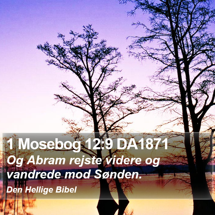 1 Mosebog 12:9 DA1871 Bible Study