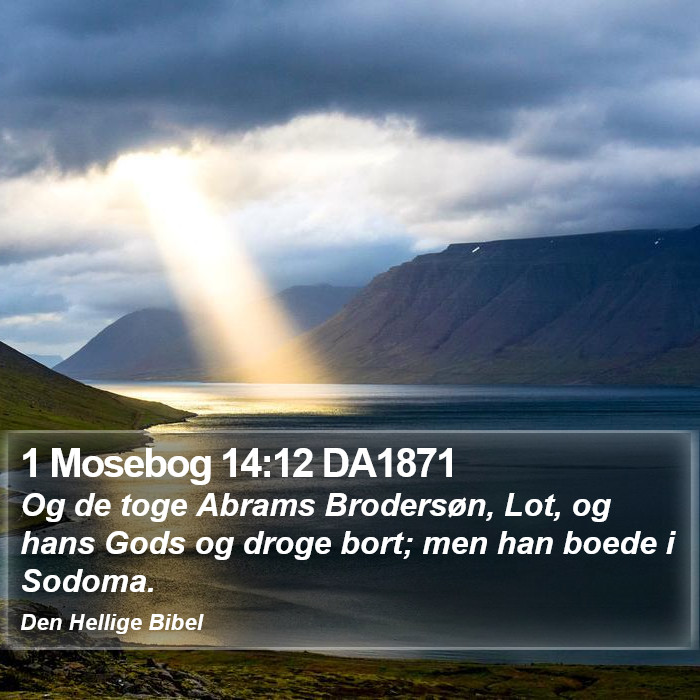 1 Mosebog 14:12 DA1871 Bible Study