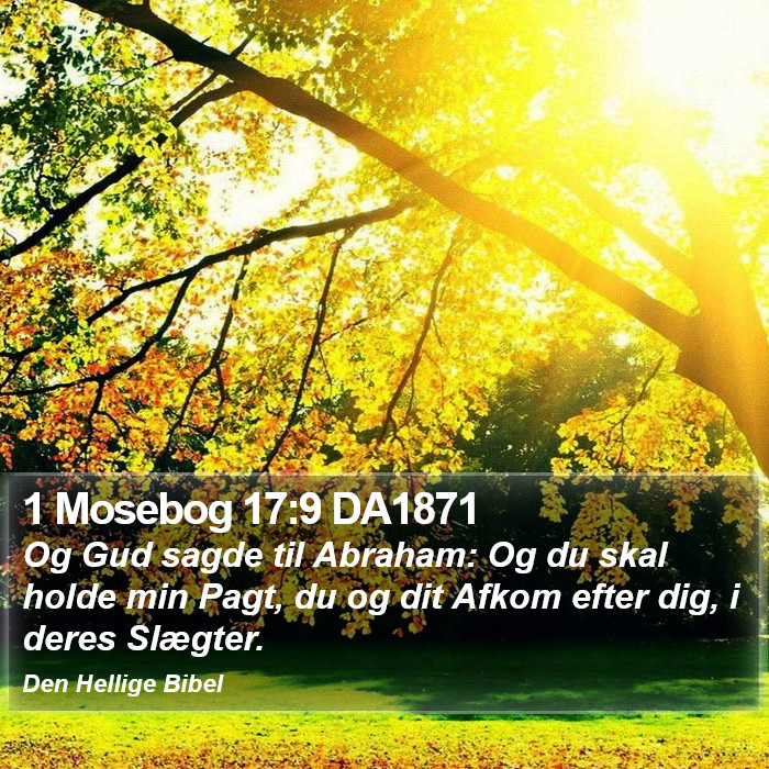 1 Mosebog 17:9 DA1871 Bible Study