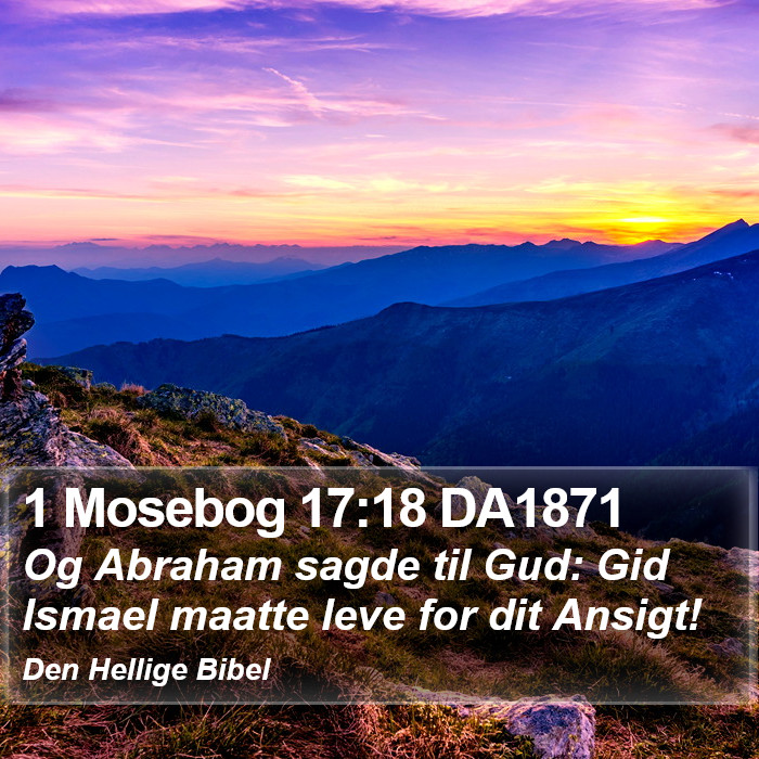 1 Mosebog 17:18 DA1871 Bible Study