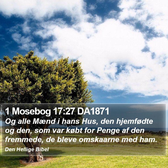 1 Mosebog 17:27 DA1871 Bible Study