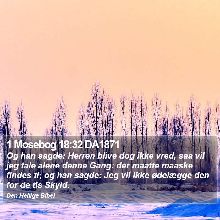 1 Mosebog 18:32 DA1871 Bible Study