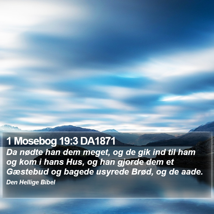 1 Mosebog 19:3 DA1871 Bible Study