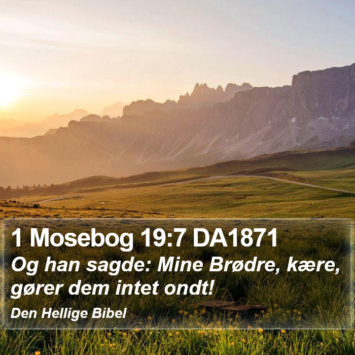 1 Mosebog 19:7 DA1871 Bible Study