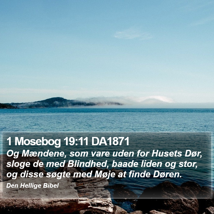 1 Mosebog 19:11 DA1871 Bible Study