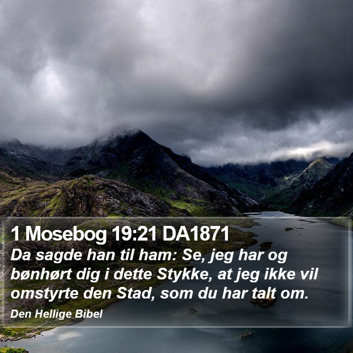 1 Mosebog 19:21 DA1871 Bible Study