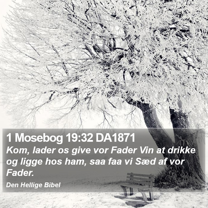 1 Mosebog 19:32 DA1871 Bible Study