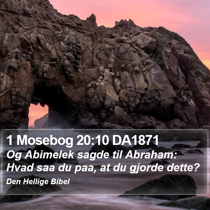 1 Mosebog 20:10 DA1871 Bible Study