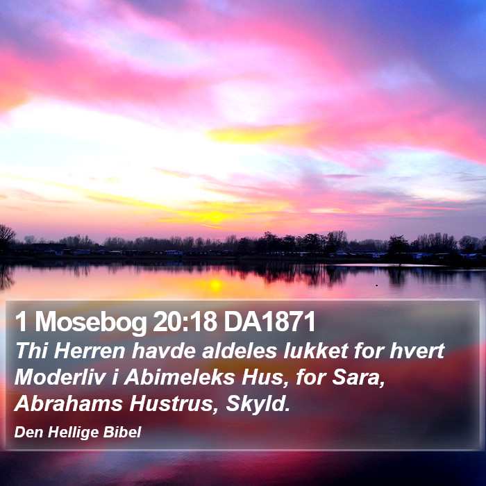 1 Mosebog 20:18 DA1871 Bible Study