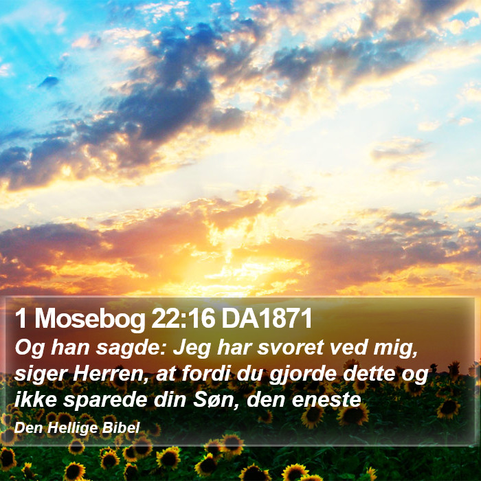 1 Mosebog 22:16 DA1871 Bible Study