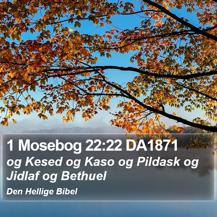 1 Mosebog 22:22 DA1871 Bible Study