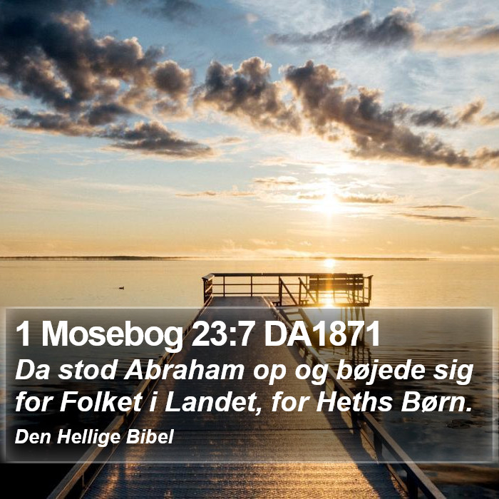 1 Mosebog 23:7 DA1871 Bible Study