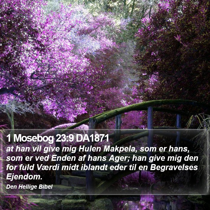 1 Mosebog 23:9 DA1871 Bible Study