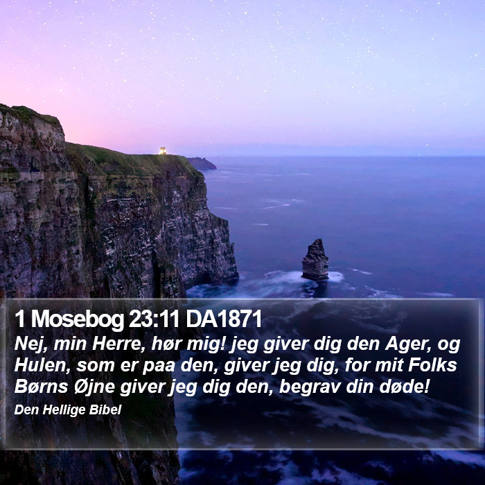 1 Mosebog 23:11 DA1871 Bible Study