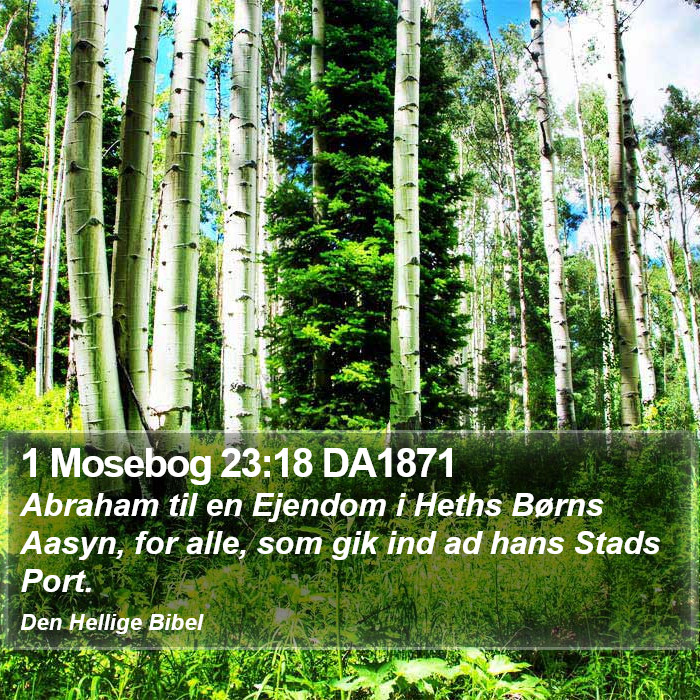 1 Mosebog 23:18 DA1871 Bible Study