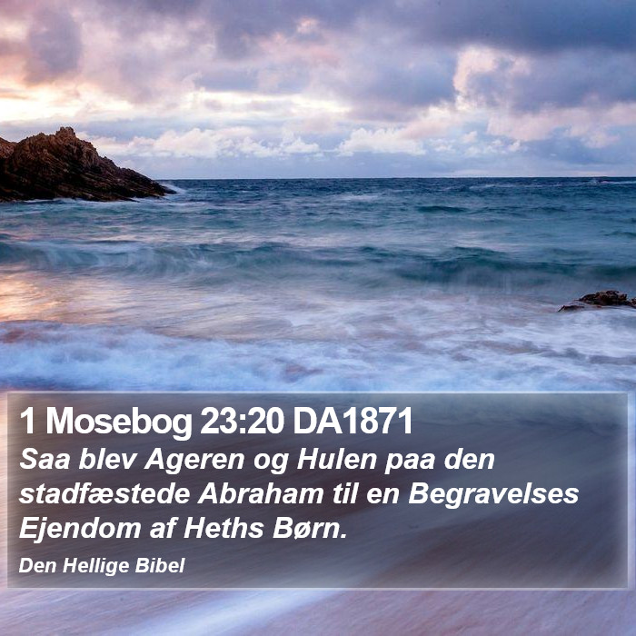 1 Mosebog 23:20 DA1871 Bible Study