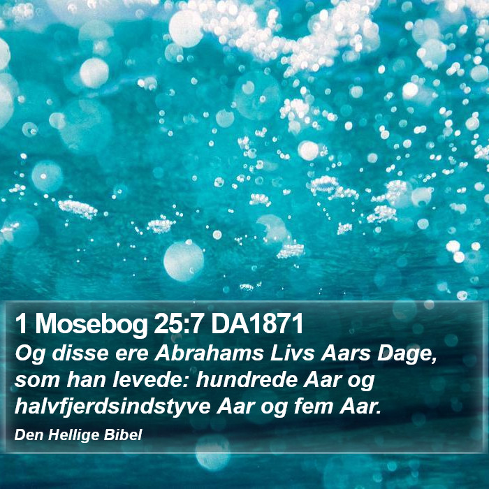 1 Mosebog 25:7 DA1871 Bible Study