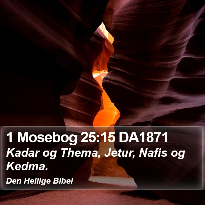 1 Mosebog 25:15 DA1871 Bible Study
