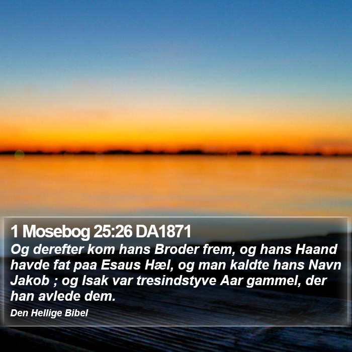 1 Mosebog 25:26 DA1871 Bible Study