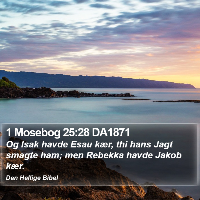1 Mosebog 25:28 DA1871 Bible Study