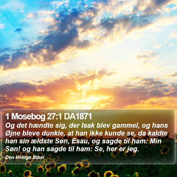 1 Mosebog 27:1 DA1871 Bible Study