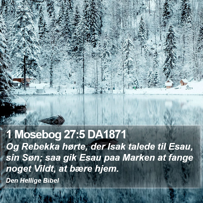 1 Mosebog 27:5 DA1871 Bible Study