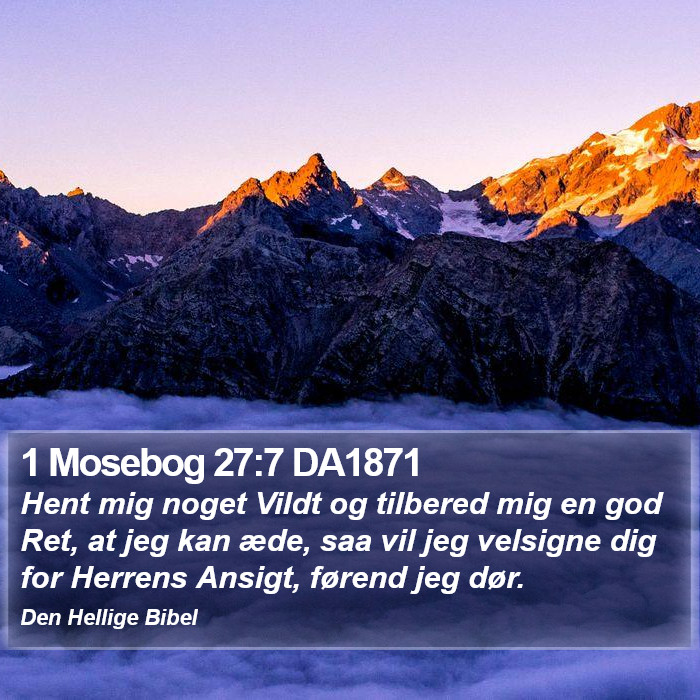 1 Mosebog 27:7 DA1871 Bible Study