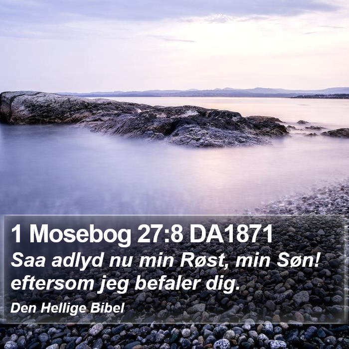 1 Mosebog 27:8 DA1871 Bible Study