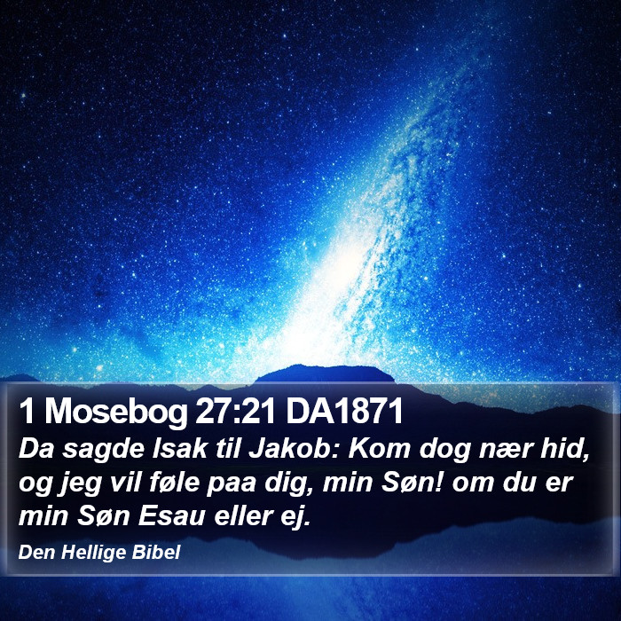 1 Mosebog 27:21 DA1871 Bible Study