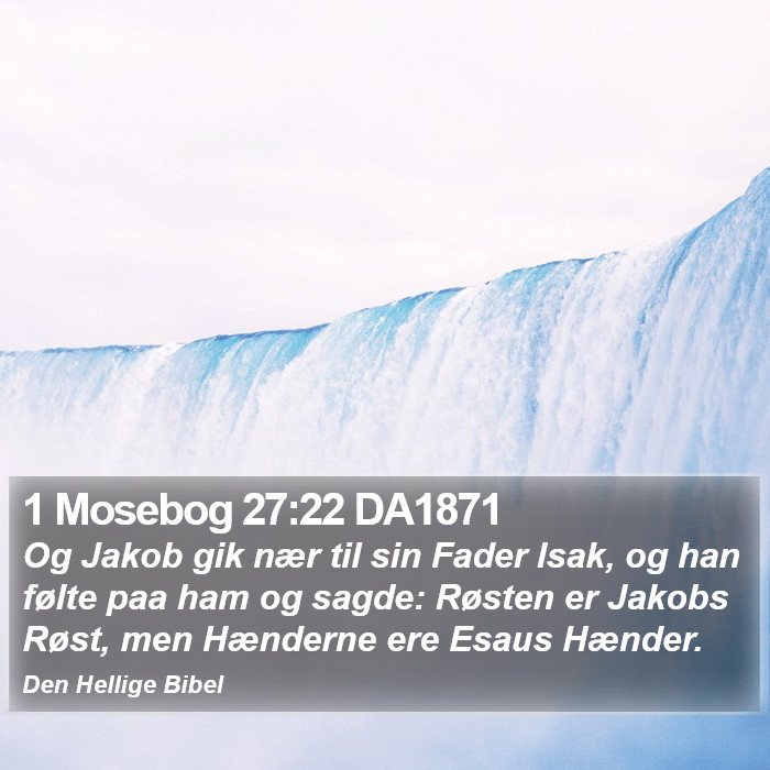 1 Mosebog 27:22 DA1871 Bible Study