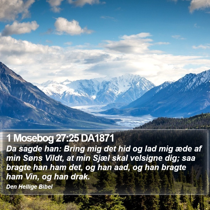 1 Mosebog 27:25 DA1871 Bible Study