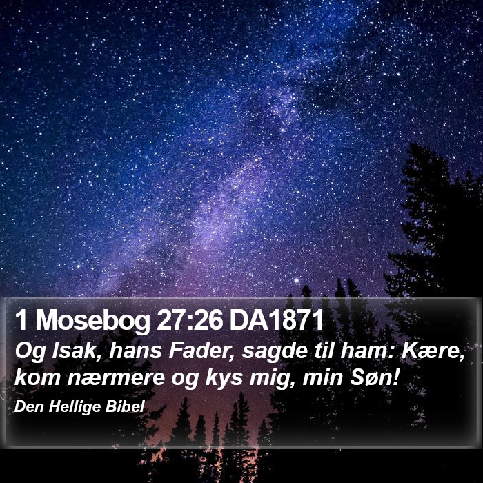 1 Mosebog 27:26 DA1871 Bible Study